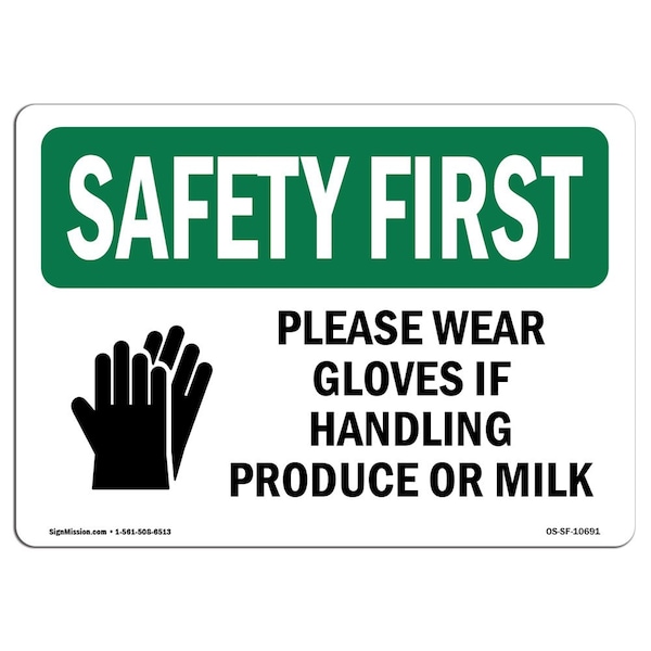 OSHA Sign, Please Wear Gloves If Handling W/ Symbol, 10in X 7in Aluminum, 10" W, 7" H, Landscape